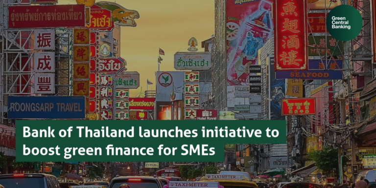 Bank of Thailand launches initiative to boost green finance for SMEs